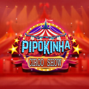 Ingresso Pipokinha Circo Show| Lagoa Santa - GO | 10/10/2025 - Sexta-Feira